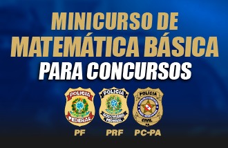 MINICURSO DE MATEMTICA BSICA PARA CONCURSOS 