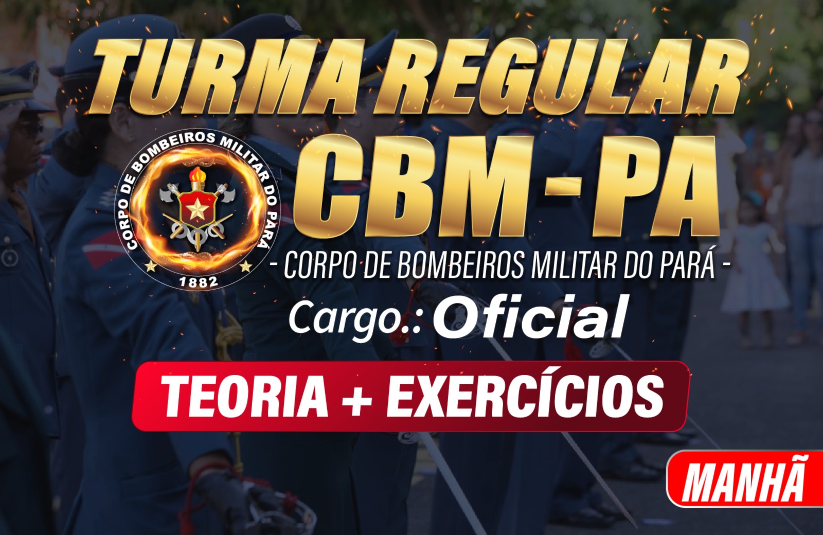 Turma Regular - CBM-PA OFICIAL - Manh - 13/11