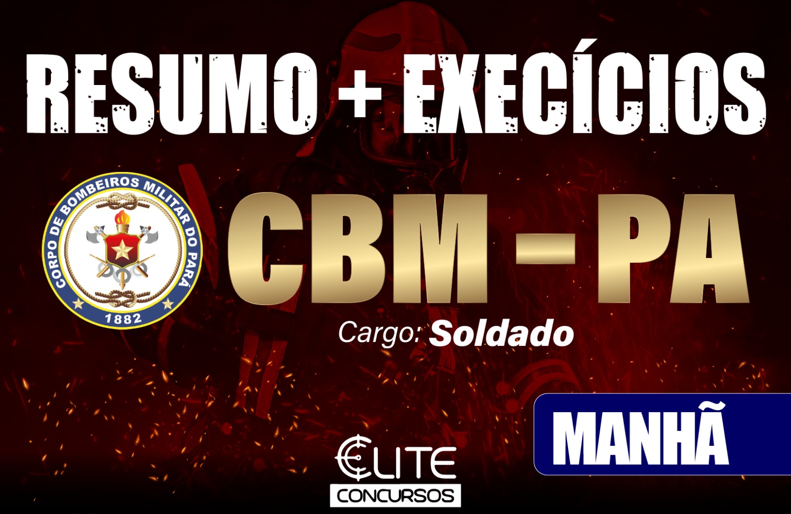RESUMOS + EXERCCIOS CBM/PA - MANH - 18/12