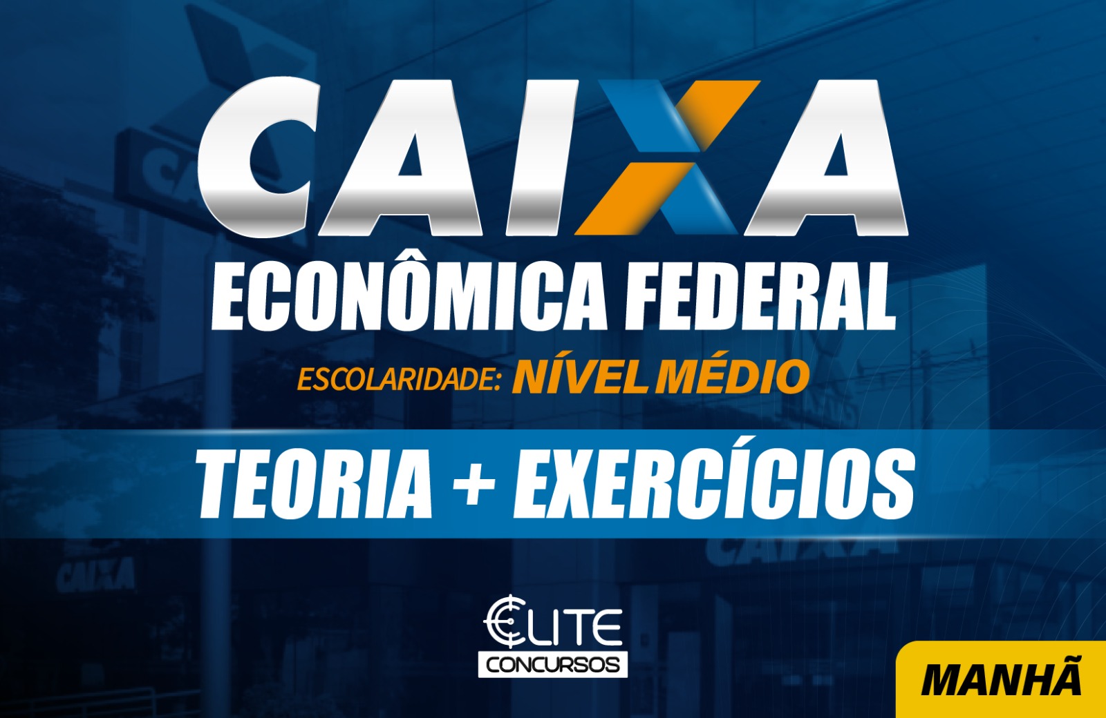 Caixa Econômica Federal - CAIXA - MANHÃ - 11/03