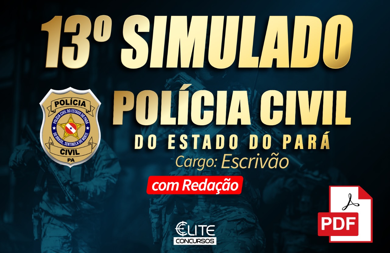 13� SIMULADO PCPA - ESCRIV�O - 14/04 - Em PDF