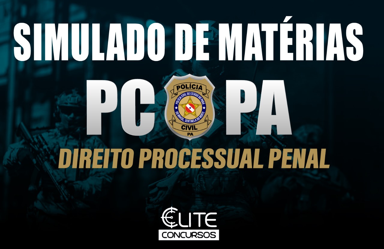 Simulado de Matrias - PCPA - D. Processual Penal - 21/04