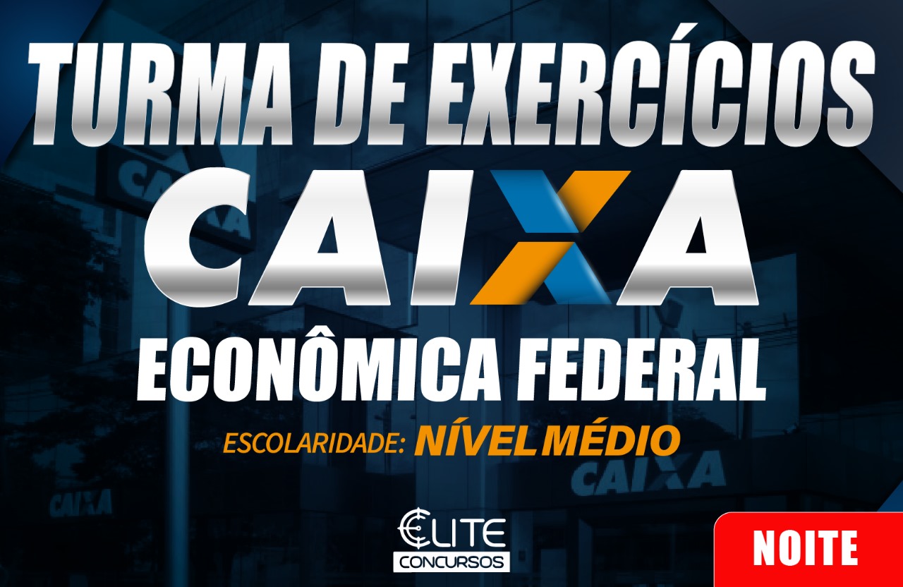 TURMA DE EXERCCIOS CAIXA - NOITE -  13/05