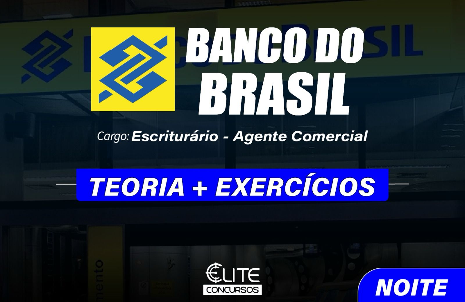 Banco do Brasil Escriturrio - Agente Comercial - NOITE - 05/06