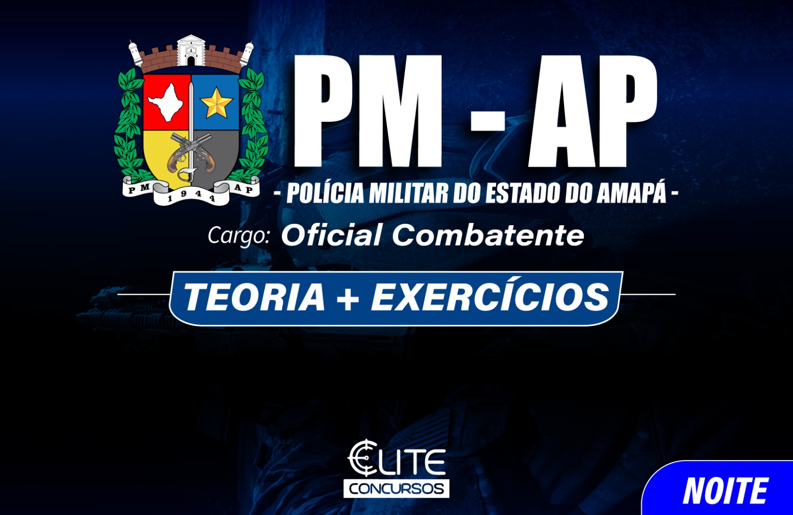 POLCIA MILITAR DO AMAP - PMAP NOITE - 22/07