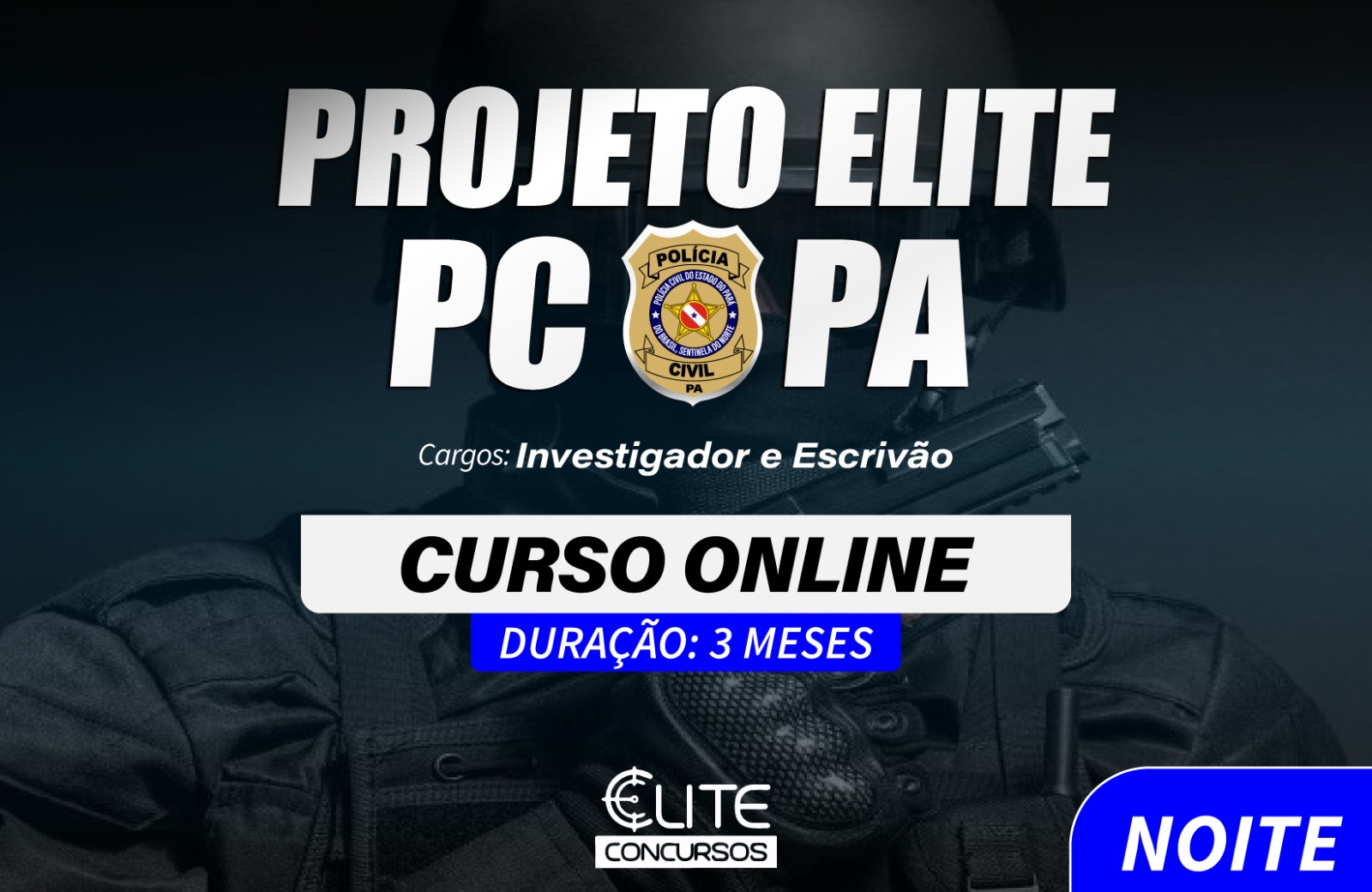 Projeto Elite PC-PA ONLINE  - NOITE - 04/11