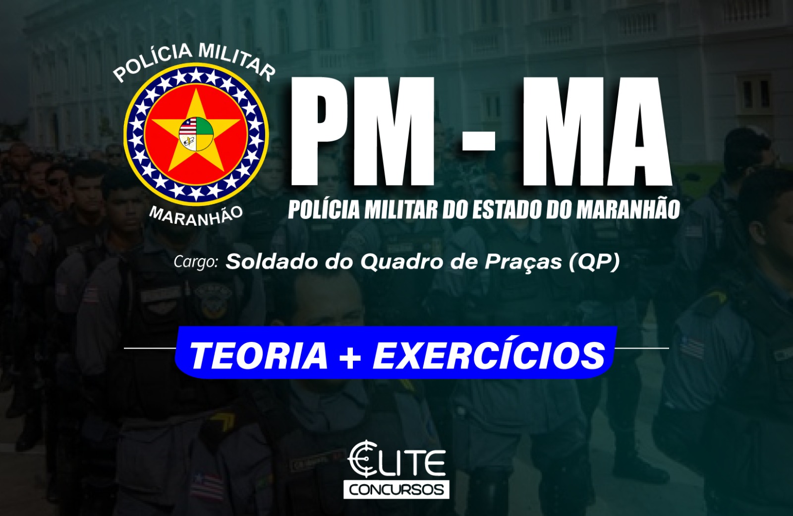 Pol�cia Militar do Estado do Maranh�o - PMMA - 21/07