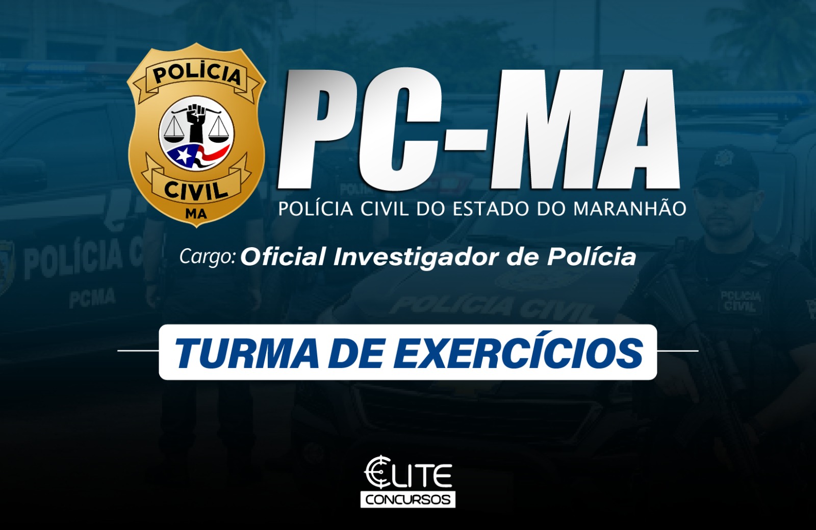 Turma de Exerc�cios - Pol�cia Civil do Maranh�o - PCMA - 05/08