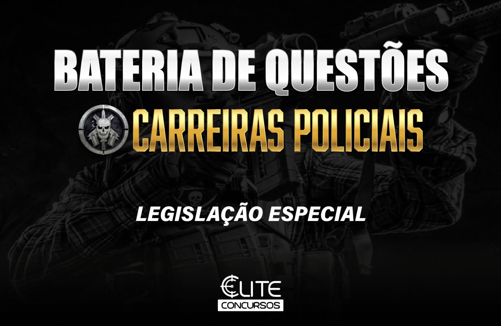 Bateria de Questões - Carreiras Policiais - Legislação Especial - 25/07 Bateria de Questões - Carreiras Policiais - Legislação Especial - 25/07