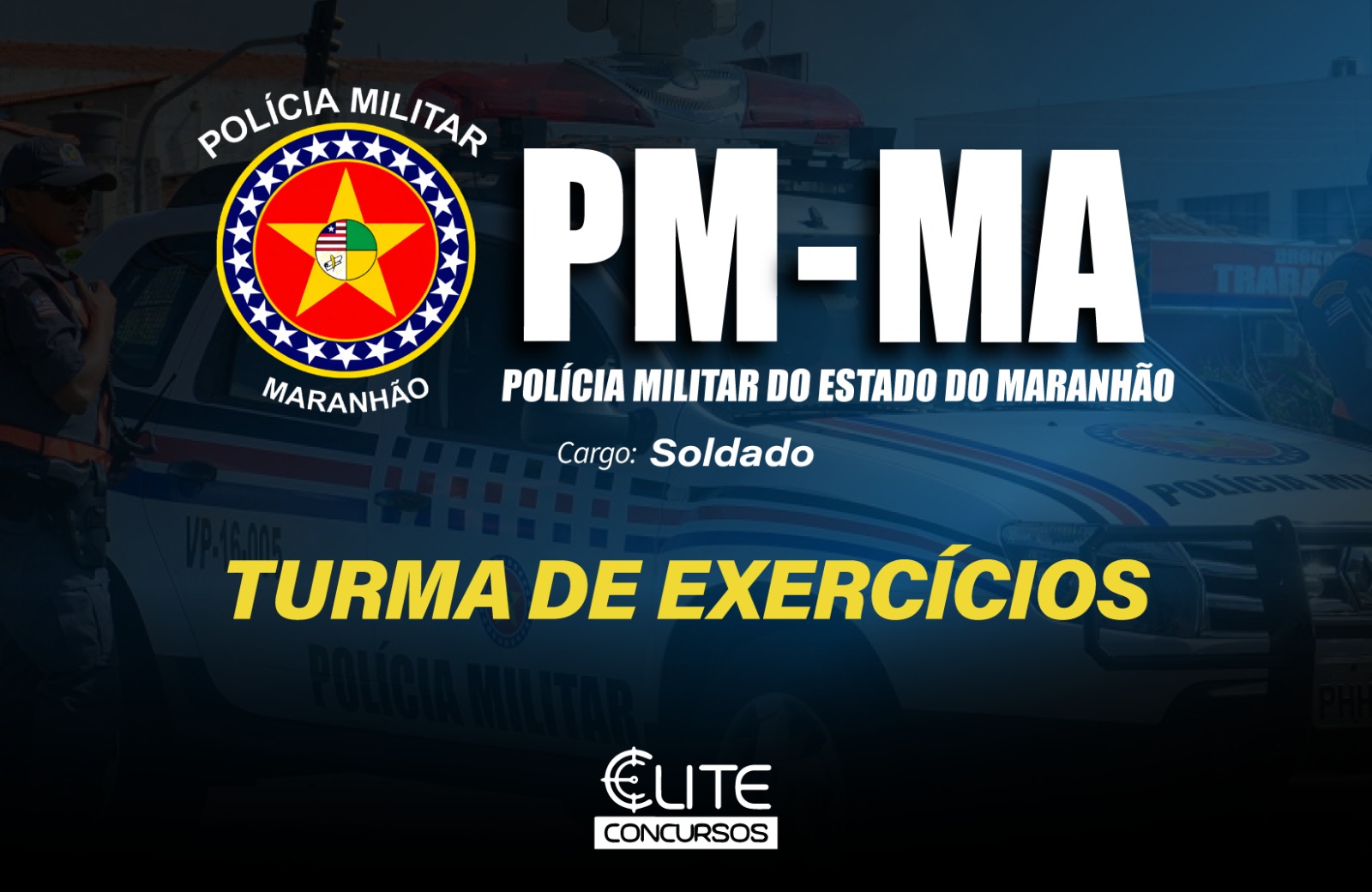 Turma de Exerc�cios - Pol�cia Militar do Estado Maranh�o - PM/MA - 17/08